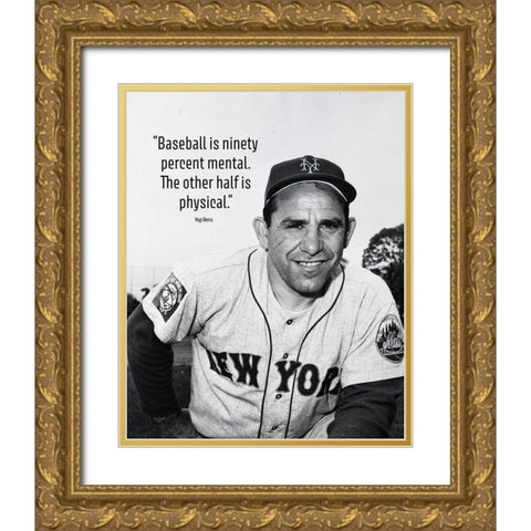 Yogi Berra Quote: Ninety Percent Mental Gold Ornate Wood Framed Art Print with Double Matting by ArtsyQuotes