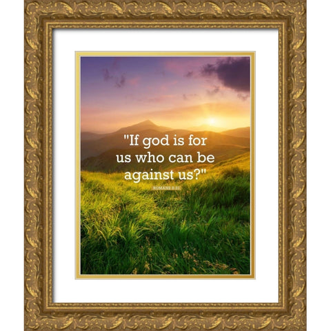 Bible Verse Quote Romans 8:31 Gold Ornate Wood Framed Art Print with Double Matting by ArtsyQuotes