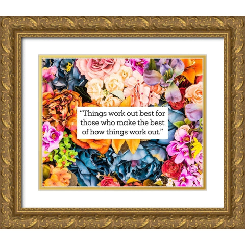 Artsy Quotes Quote: Things Work Out Gold Ornate Wood Framed Art Print with Double Matting by ArtsyQuotes