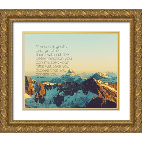 Les Brown Quote: Set Goals Gold Ornate Wood Framed Art Print with Double Matting by ArtsyQuotes