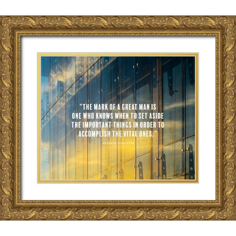 Brandon Sanderson Quote: Great Man Gold Ornate Wood Framed Art Print with Double Matting by ArtsyQuotes