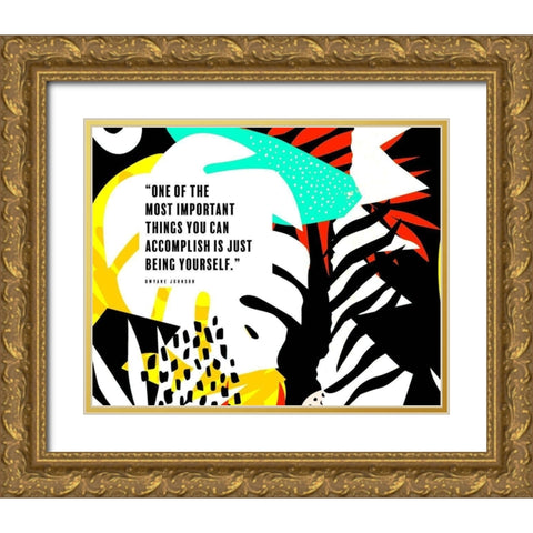 Dwyane Johnson Quote: Being Yourself Gold Ornate Wood Framed Art Print with Double Matting by ArtsyQuotes