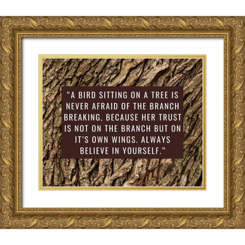 Artsy Quotes Quote: Branch Breaking Gold Ornate Wood Framed Art Print with Double Matting by ArtsyQuotes