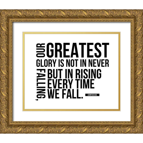 Confucius Quote: Our Greatest Glory Gold Ornate Wood Framed Art Print with Double Matting by ArtsyQuotes
