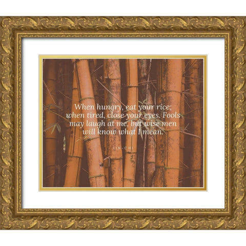 Lin-Chi Quote: Close Your Eyes Gold Ornate Wood Framed Art Print with Double Matting by ArtsyQuotes