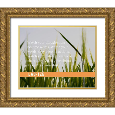 Lao-Tze Quote: Watch Your Thoughts Gold Ornate Wood Framed Art Print with Double Matting by ArtsyQuotes