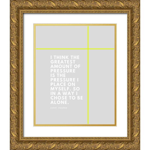 Cathy Freeman Quote: Pressure Gold Ornate Wood Framed Art Print with Double Matting by ArtsyQuotes