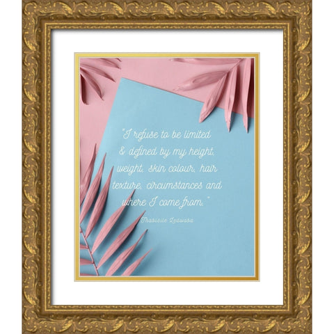 Thabisile Ledwaba Quote: Refuse to be Limited Gold Ornate Wood Framed Art Print with Double Matting by ArtsyQuotes