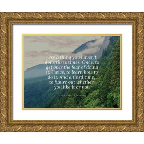 Virgil Garnett Thomson Quote: Get Over the Fear Gold Ornate Wood Framed Art Print with Double Matting by ArtsyQuotes