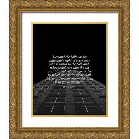 John Bright Quote: The Undeniable Right Gold Ornate Wood Framed Art Print with Double Matting by ArtsyQuotes