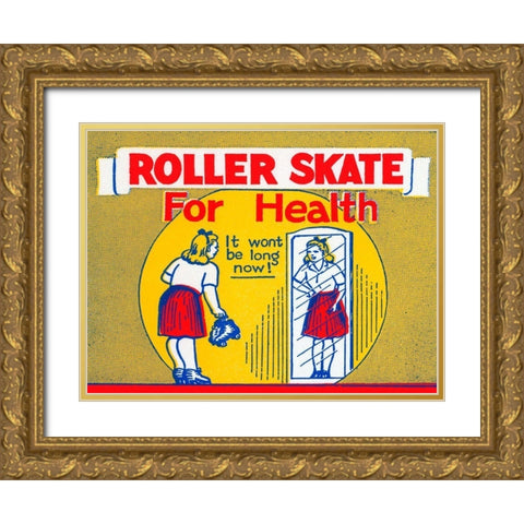 Roller Skate for Health Gold Ornate Wood Framed Art Print with Double Matting by Retrorollers