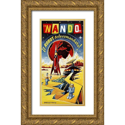 Nando - Il Robot a Telecomando Gold Ornate Wood Framed Art Print with Double Matting by Retrobot