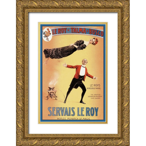 Magicians: Servais LeRoy: Worlds Monarch of Magic Gold Ornate Wood Framed Art Print with Double Matting by Unknown