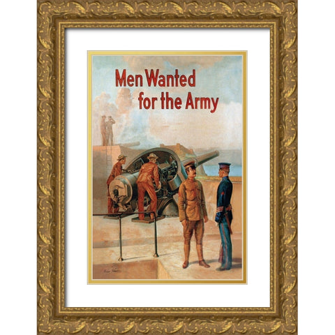 WWI: Men Wanted for the Army Gold Ornate Wood Framed Art Print with Double Matting by Whalen, Michael P.