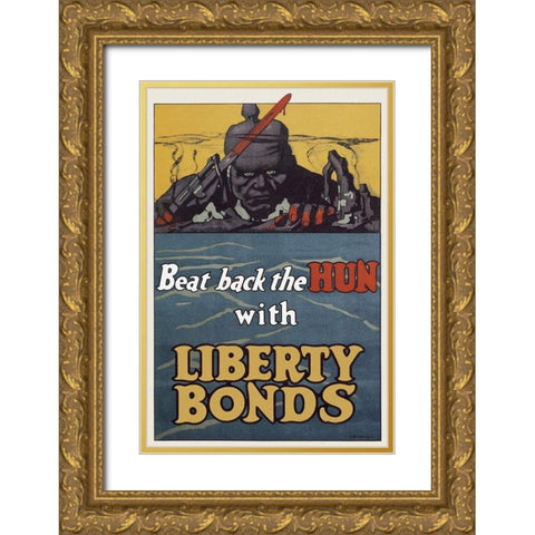 WWI: Beat Back The Hun With Liberty Bonds Gold Ornate Wood Framed Art Print with Double Matting by Unknown