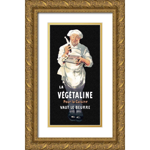 Cooks: La Vegetaline - Pour la Cuisine Gold Ornate Wood Framed Art Print with Double Matting by Advertisement