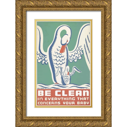 Be clean in everything that concerns your baby Gold Ornate Wood Framed Art Print with Double Matting by Krause, Erik-Hans