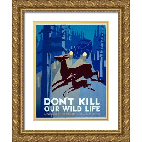 Dont kill our wild life Gold Ornate Wood Framed Art Print with Double Matting by WPA