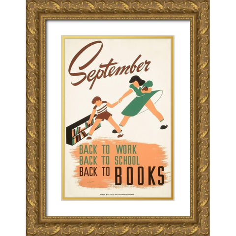 September - back to work - back to school - back to BOOKS Gold Ornate Wood Framed Art Print with Double Matting by WPA