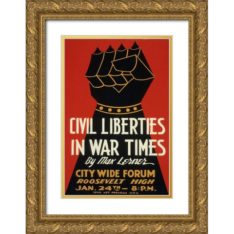 Civil Liberties in War Times - Lecture Gold Ornate Wood Framed Art Print with Double Matting by WPA