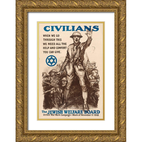 Civilians - The Jewish Welfare Board, 1918 Gold Ornate Wood Framed Art Print with Double Matting by Riesenberg, Sidney H.
