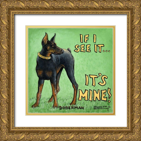 Its Mine Gold Ornate Wood Framed Art Print with Double Matting by Kruskamp, Janet