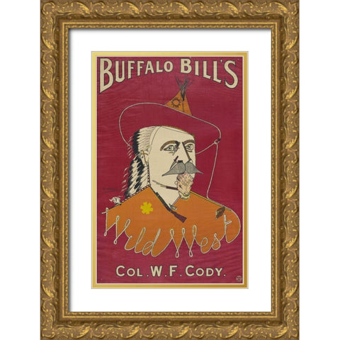 Buffalo Bills Wild West, Col. W.F. Cody Gold Ornate Wood Framed Art Print with Double Matting by Ritchie, Alick P.F