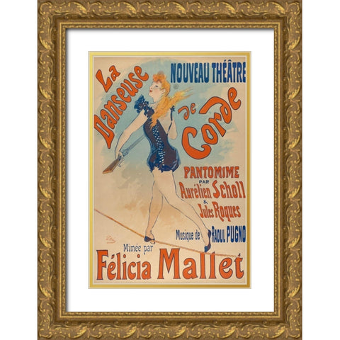 La danseuse de corde-1891 Gold Ornate Wood Framed Art Print with Double Matting by Cheret, Jules