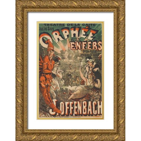 Jacques Offenbachs Orphee aux enfers Gold Ornate Wood Framed Art Print with Double Matting by Cheret, Jules