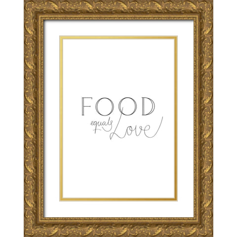 Food is Love Gold Ornate Wood Framed Art Print with Double Matting by Artographie Studio