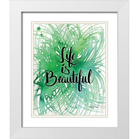 Life is Beautiful White Modern Wood Framed Art Print with Double Matting by Frazer, Amy