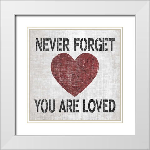 You Are Loved Sq White Modern Wood Framed Art Print with Double Matting by Harbick, N