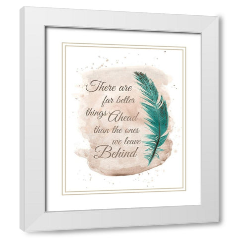 Better Things Ahead White Modern Wood Framed Art Print with Double Matting by Harbick, N.