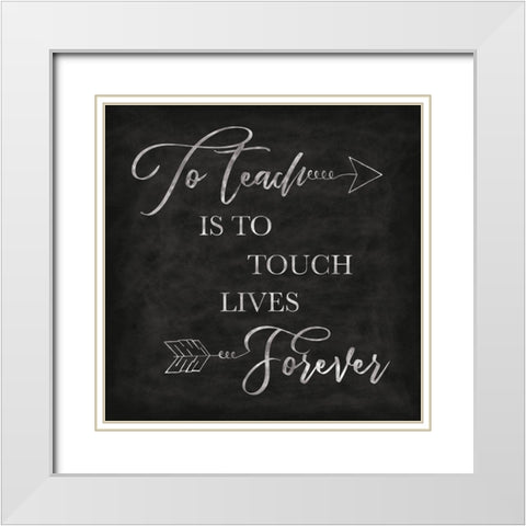 To Teach Chalkboard White Modern Wood Framed Art Print with Double Matting by Harbick, N.