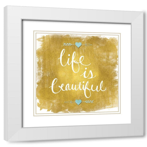 Life is Beautiful White Modern Wood Framed Art Print with Double Matting by Harbick, N.