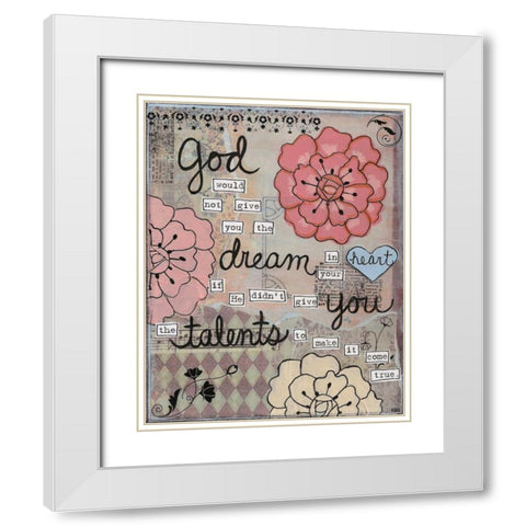God Given Talents White Modern Wood Framed Art Print with Double Matting by Martin, Monica
