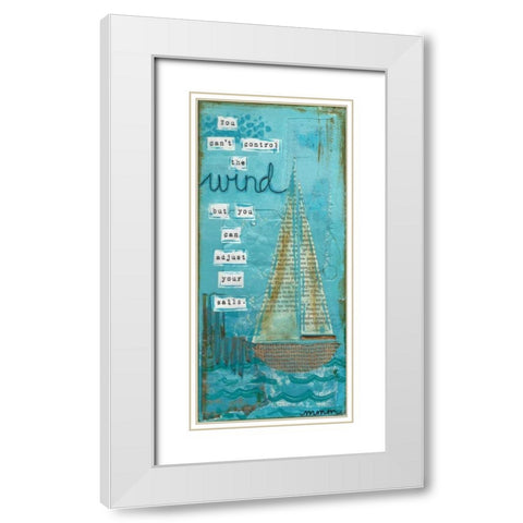 You Cant Control White Modern Wood Framed Art Print with Double Matting by Martin, Monica