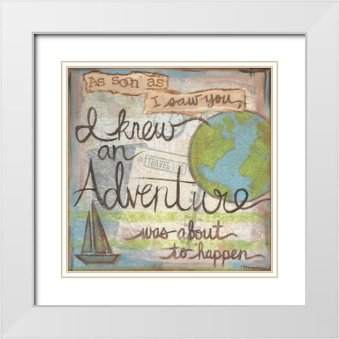 I Knew An Adventure White Modern Wood Framed Art Print with Double Matting by Martin, Monica