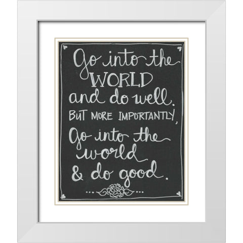Go Into The World White Modern Wood Framed Art Print with Double Matting by Martin, Monica