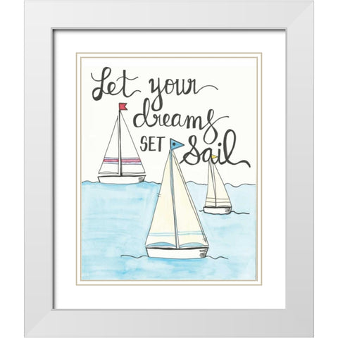Let Your Dreams White Modern Wood Framed Art Print with Double Matting by Martin, Monica