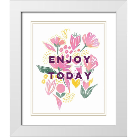 Enjoy Today White Modern Wood Framed Art Print with Double Matting by Serna, Isabel