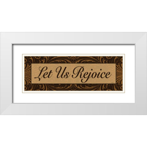 Let Us Rejoice White Modern Wood Framed Art Print with Double Matting by Williams, Todd
