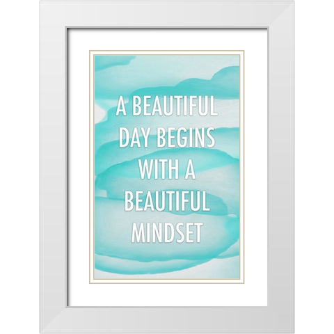 Cyan Beautiful Mindset Quote White Modern Wood Framed Art Print with Double Matting by Aesthete