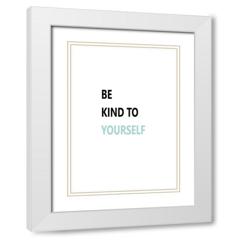 Be Kind White Modern Wood Framed Art Print with Double Matting by Mi, Suki