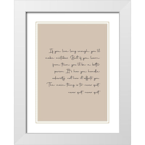 Never Quit White Modern Wood Framed Art Print with Double Matting by Mi, Suki