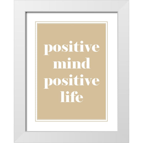 Positive Mind White Modern Wood Framed Art Print with Double Matting by Mi, Suki
