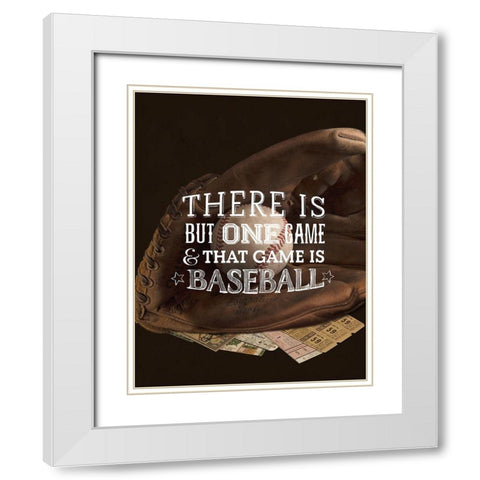 There is One Game  White Modern Wood Framed Art Print with Double Matting by Art Licensing Studio