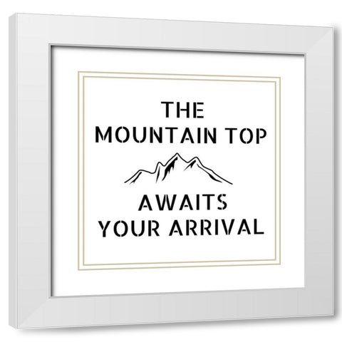 Mountain Stencil Quote White Modern Wood Framed Art Print with Double Matting by Art Licensing Studio