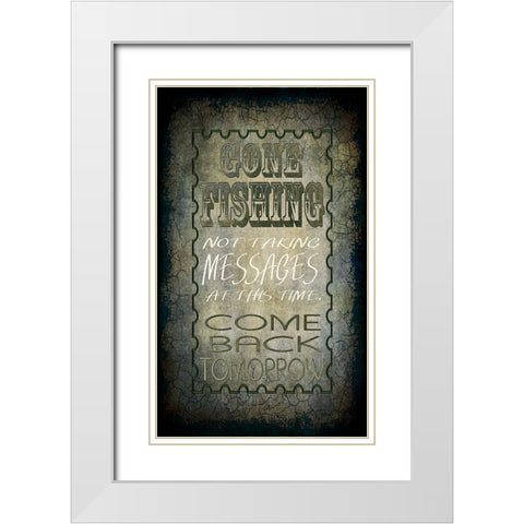 Gone Fishing Come Back Tomorrow White Modern Wood Framed Art Print with Double Matting by LightBoxJournal