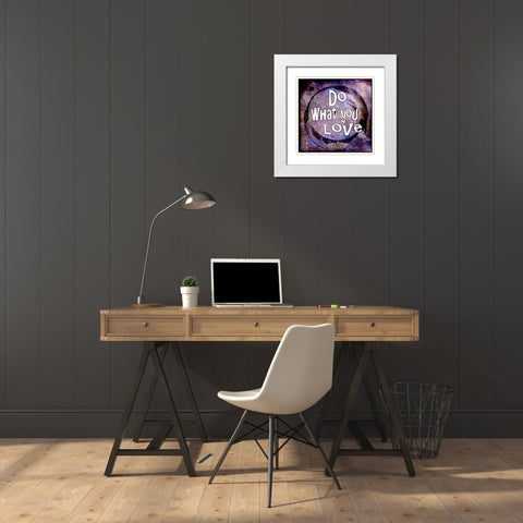 Cosmic - Do What You Love White Modern Wood Framed Art Print with Double Matting by LightBoxJournal